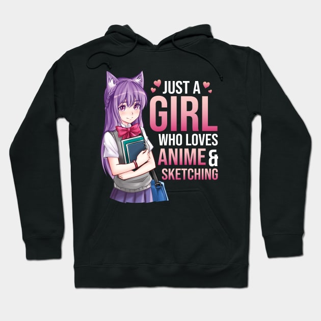 Just A Girl Who Loves Anime & Sketching Kawaii Hoodie by HCMGift
